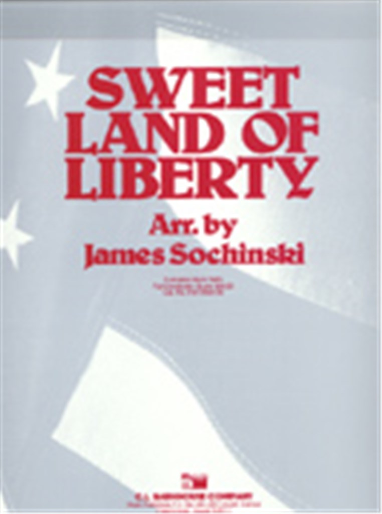 Sweet Land Of Liberty